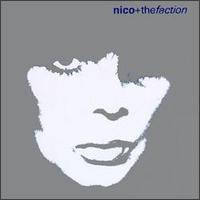 Nico : Camera Obscura (with the Faction)